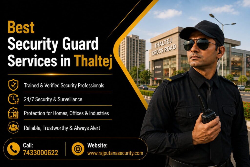 Best Security Guard Services in Thaltej